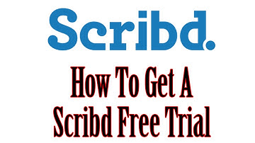 How To Get A Scribd Free Trial