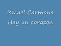 Video Hay un corazon Ismael Carmona