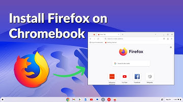 How to Install Firefox on Chromebook