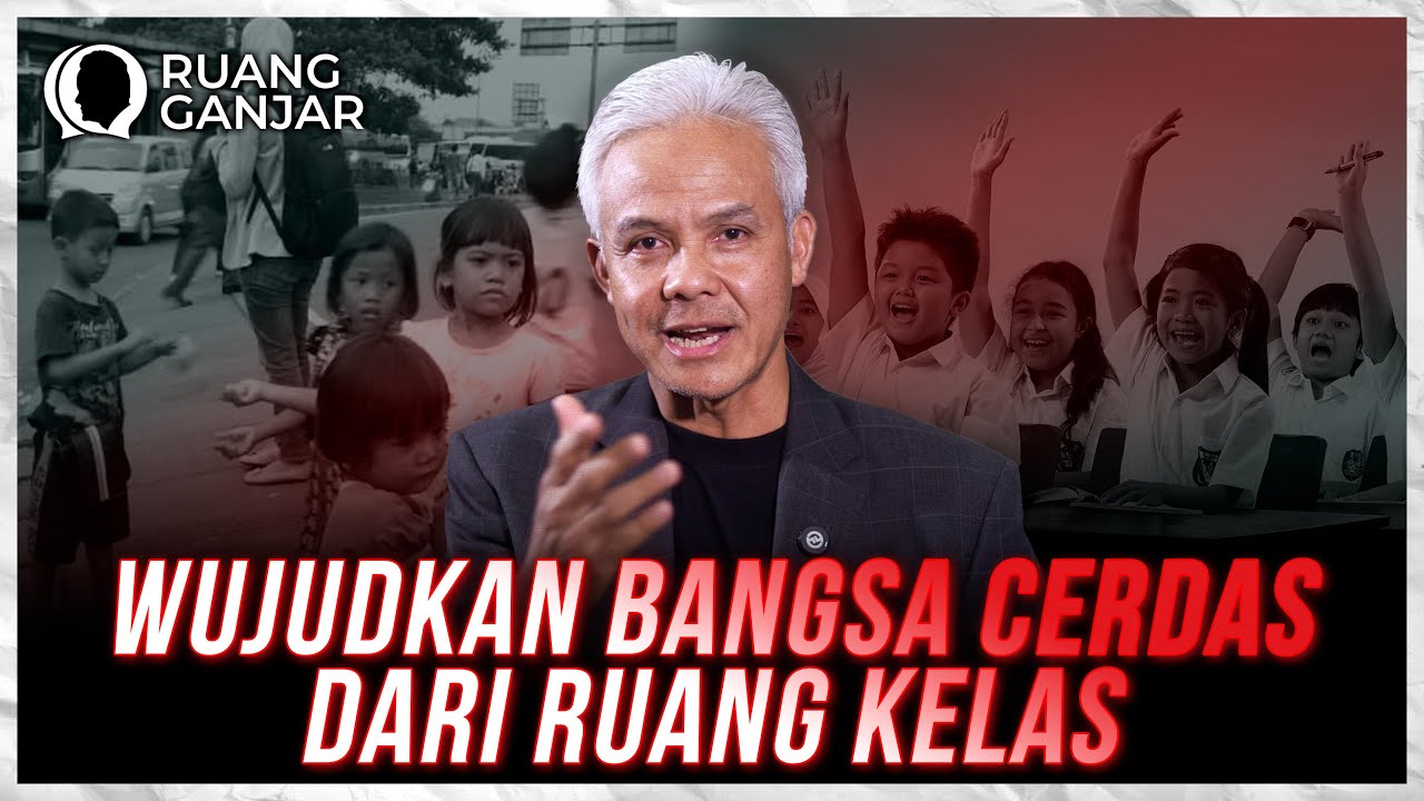 Wujudkan Bangsa Cerdas dari Ruang Kelas