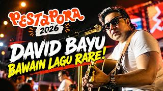 FULL RARE! DAVID BAYU PESTAPORA 2026: Bawain Lagu Eksklusif Gak Ada Di Spotify! 🔥