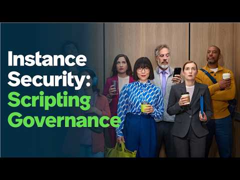 Take Control of Scripting Governance in ServiceNow Security Center