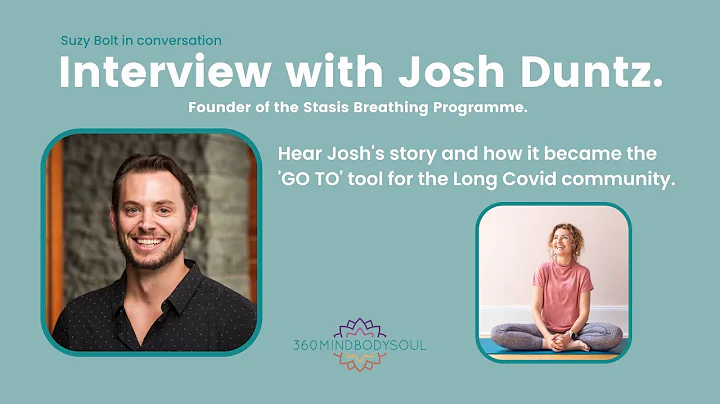 Suzy Bolt interviews Josh Duntz, Founder of the Stasis Breathing Programme.