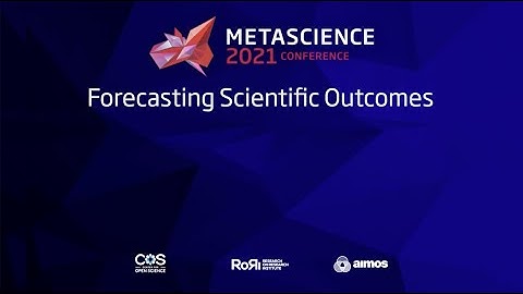 METASCIENCE 2021-9-16-Forecasting Scientific Outcomes