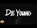 Roddy Ricch - Die Young (lyrics)