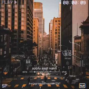 Lagu story wa suatu hari nanti 30 detik