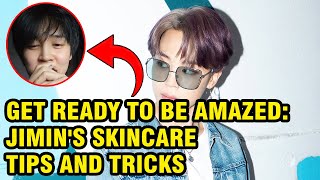 BTS NEWS TODAY! Get Ready to Be Amazed: Jimin&#39;s Skincare Tips and Tricks