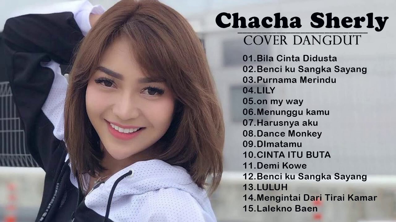 Chacha Sherly Cover Full Album 2020    DANGDUT COVER by Chacha Sherly TERBAIK 2020