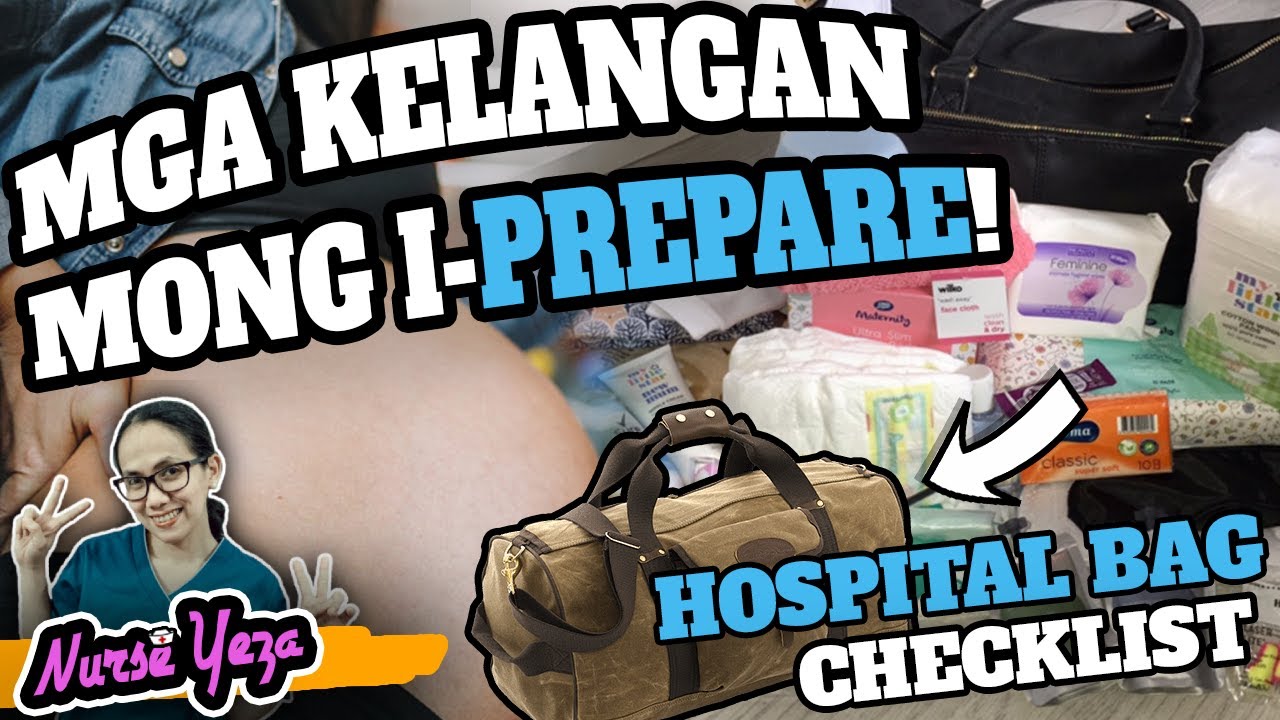 MGA DAPAT DALHIN PAG MANGANGANAK NA | HOSPITAL BAG CHECKLIST