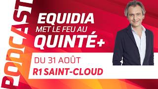 Pronostics Equidia Met Le Feu Au Quinté Du 31 Août À Saint-Cloud.