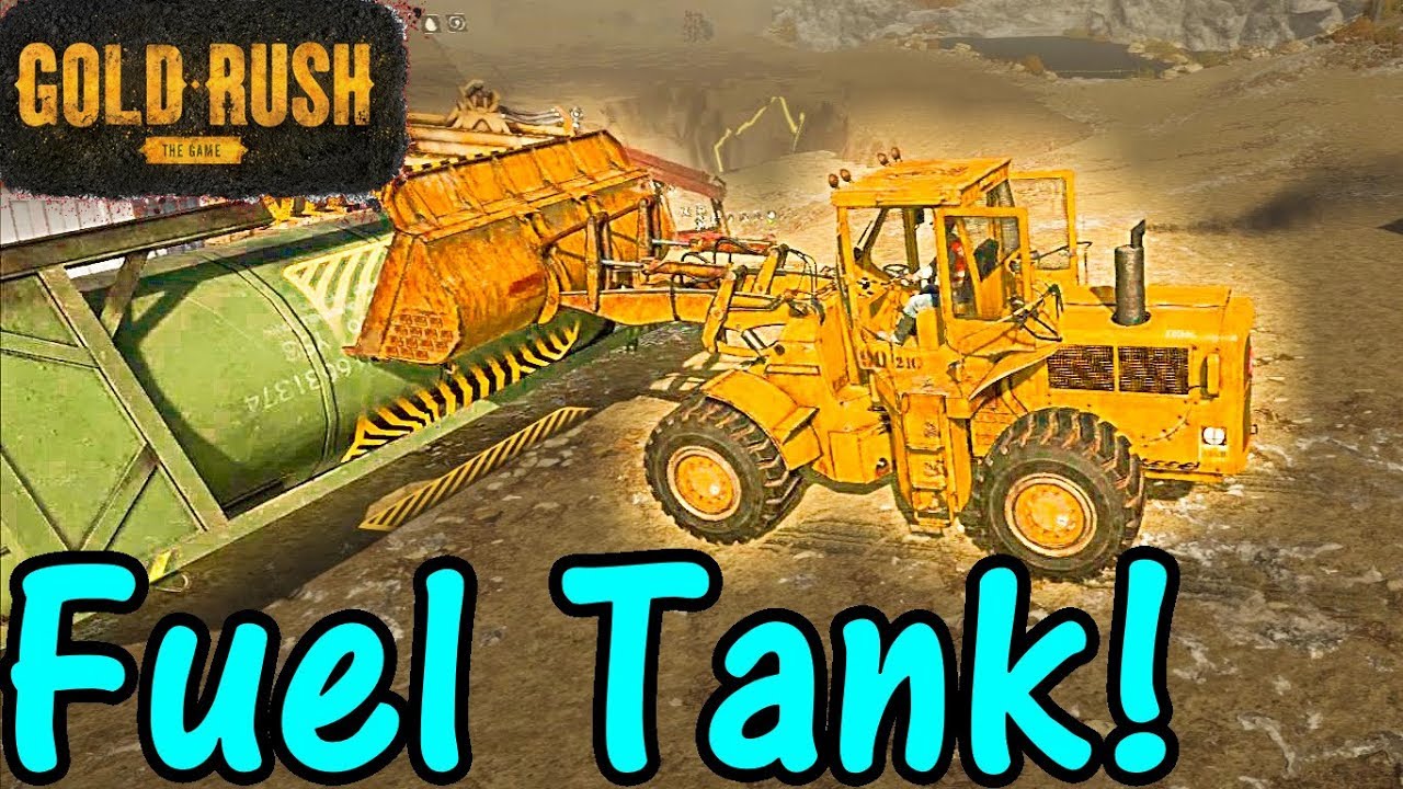 Let's Play Gold Rush The Game 70 Fuel Tank! YouTube