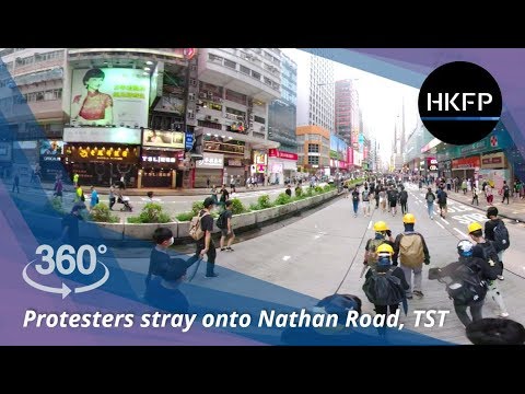 360° 4K Hong Kong protest: Protesters stray onto Nathan Road, halting traffic