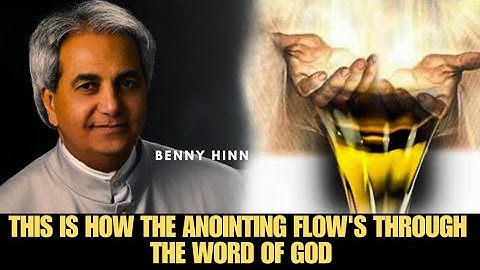 This is how the anointing flow