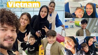 How We Reached Vietnam 🇻🇳 |     Our little escape to Vietnam ✈️ | Family Vlog 😍
