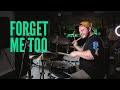 Machine Gun Kelly ft. Halsey - forget me too (Drum Cover)