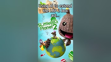 Using AI to extend the LBP 2 box art.. #littlebigplanet #memes #playstation #gaming