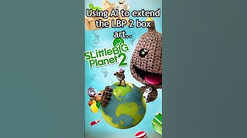 Using AI to extend the LBP 2 box art.. #littlebigplanet #memes #playstation #gaming