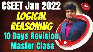 FREE CSEET Logical Reasoning Master Class Revision for January 2022 | Lecture 5