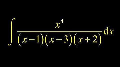Long division partial fractions integral:  x^4/((x-1)(x-3)(x+2)) partial fractions 3 linear factors.