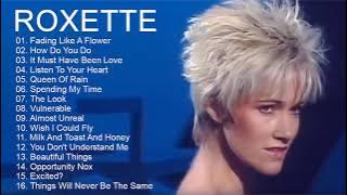 R O X E T T E Greatest Hits Full Album - Best Songs Of R O X E T T E Playlist 2023