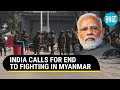 Myanmar Fighting Worries India; New Delhi Clarifies Stand On Military Junta | Watch