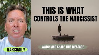 THIS IS WHAT CONTROLS THE NARCISSIST 
