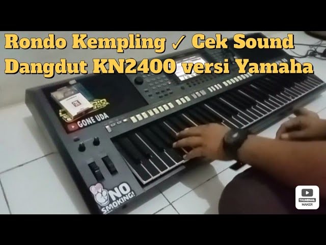 Cek Sound || Rondo Kempling Dangdut KN-2400 Versi YAMAHA class=