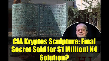 CIA Kryptos Sculpture: Final Secret Sold for $1 Million! K4 Solution?