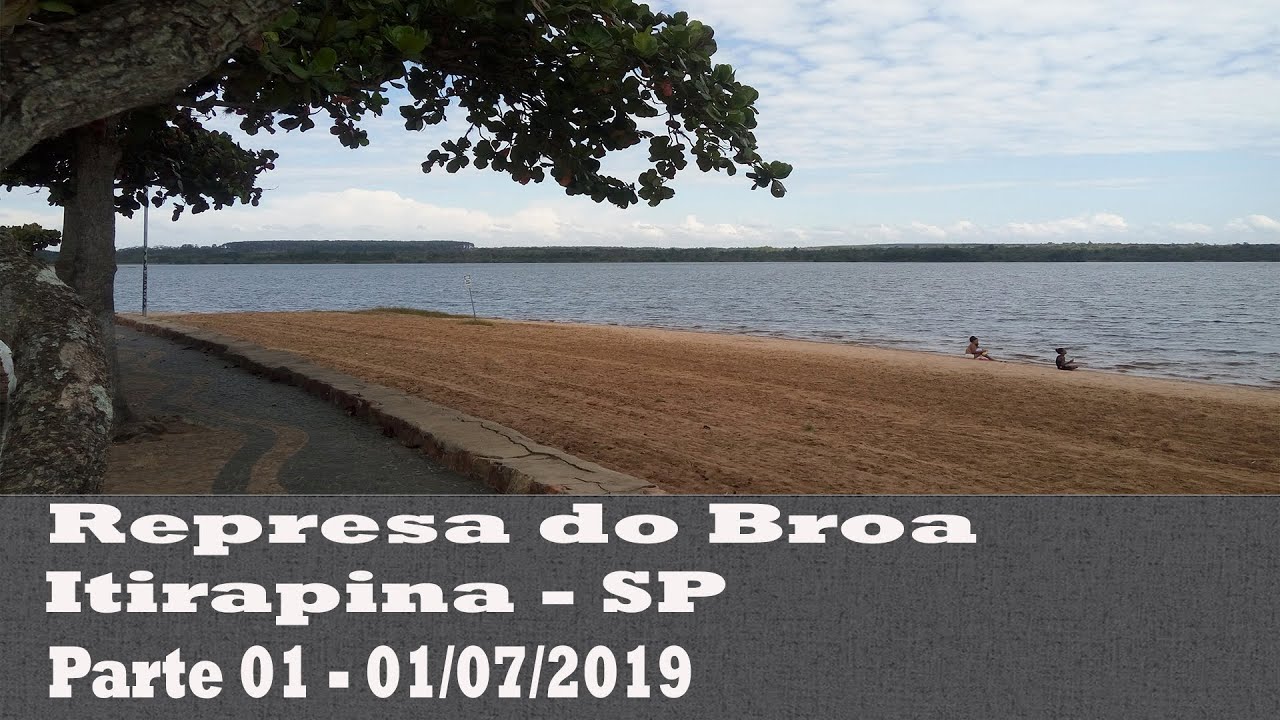 REPRESA DO BROA ITIRAPINASP Parte 01 YouTube