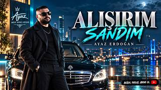 Ayaz Erdoğan - Alışırım Sandım [Deep Afro House]