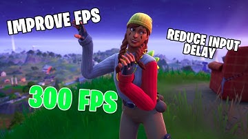How To Boost FPS In Fortnite & Reduce Input Delay And Ping Instantly!