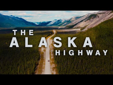 Discovering the Great Alaska Highway | Facts & History on the Road Trip of a Lifetime