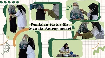Praktikum Penilaian Status Gizi Metode Antropometri