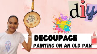 Decoupage Art l Painting on a pan l Best out of waste l Wall decor for kitchen l DIY Art l
