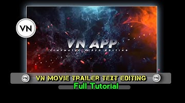 Cinematic Movie Trailer Text Editing In VN App || Vn App Cinematic video editing || Bm Tech Zone 