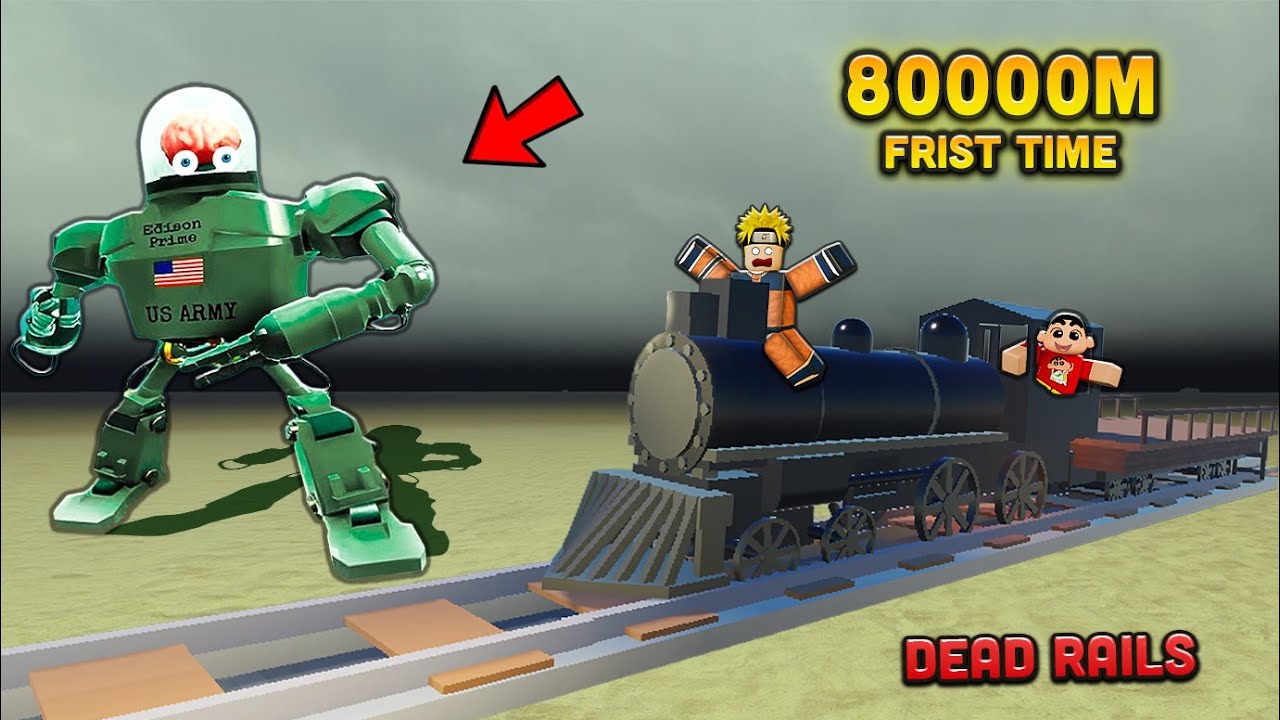 Finally Naruto & Shinchan Complete 80000m in Dead Rails 