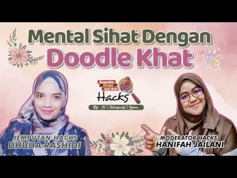 71 | Mental Sihat Dengan Doodle Khat? Jom HACKS!