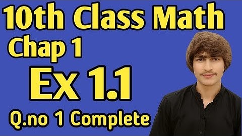 10th math chapter 1 exercise 1.1 Q.no 1 complete in urdu medium (The base science academy )