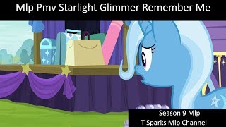 Pmv Starlight Glimmer Remember Me
