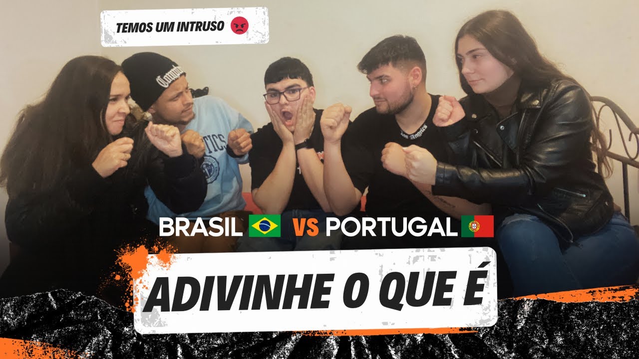 Adivinha o que é? Portugueses vs Brasileiros
