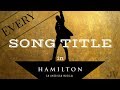 Every Song Title in Hamilton
