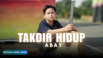 Takdir Hidup | Abay (Official Music Video)