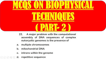 MCQS ON BIOPHYSICAL TECHNIQUES AND METHODS IN BIOLOGY *PART 2* | BIOTECHNOLOGY & MICROBIOLOGY MCQS