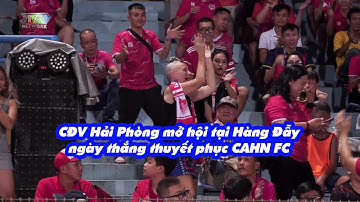 CĐV Hải Phòng mở hội trên sân Hàng Đẫy ngày thắng thuyết phục CAHN FC