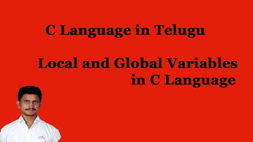 Local and Global Variables in C Language || C Language in Telugu