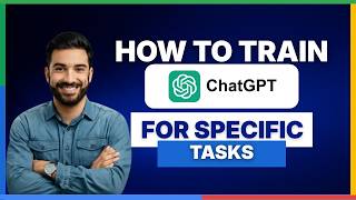 How to Train ChatGPT for Specific Tasks[2026 Full Guide]