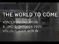 Capture de la vidéo The World To Come • Trailer • Rundfunkchor Berlin