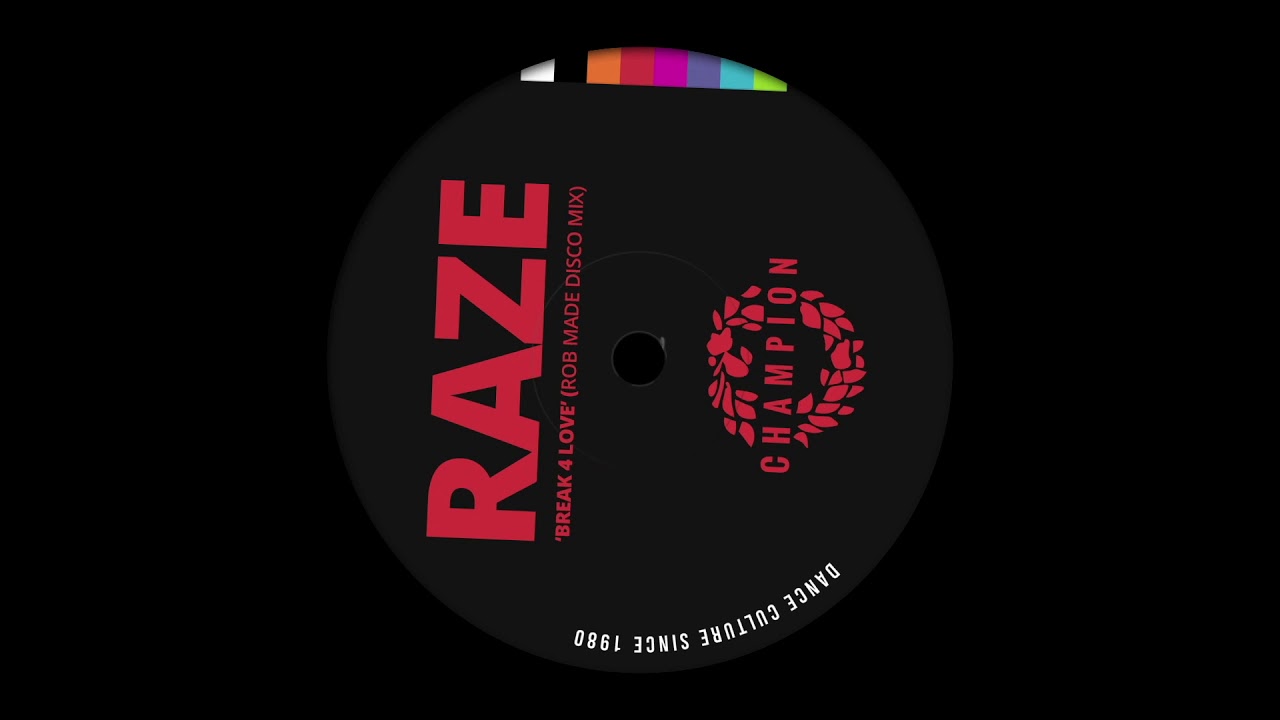 Raze 'Break 4 Love' (Rob Made Disco Mix) - YouTube