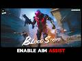 How to Enable Aim Assist in Blood Strike (2026 Guide)?
