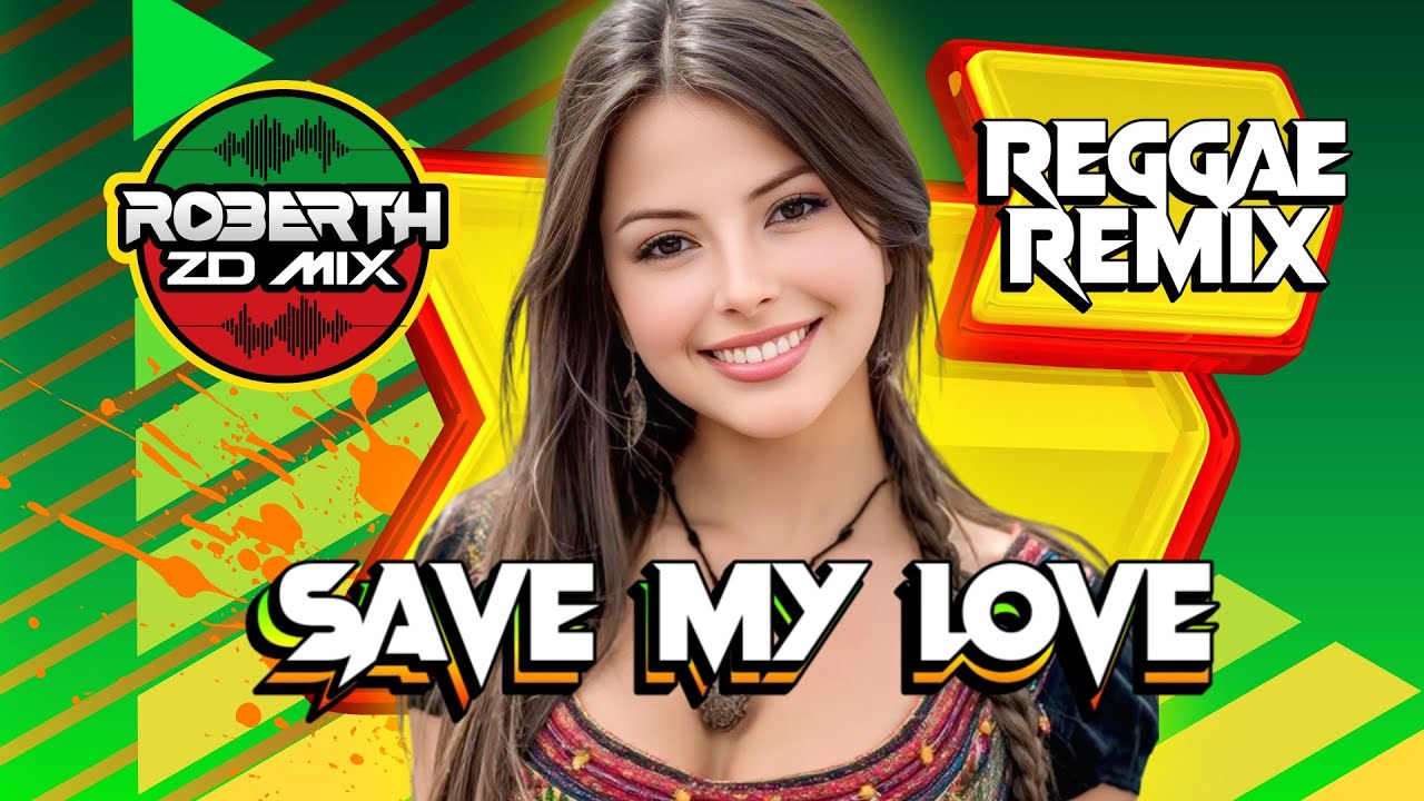 MELO DE SAVE MY LOVE - REGGAE REMIX 2025 - REGGAE INTERNACIONAL - REGGAE DO MARANHÃO (EXCLUSIVA)